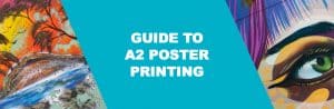 Guide to A2 Poster Printing
