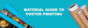 Material guide to Poster Printing